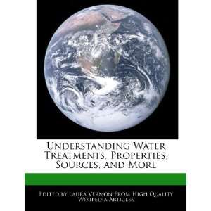  Understanding Water Treatments, Properties, Sources, and 
