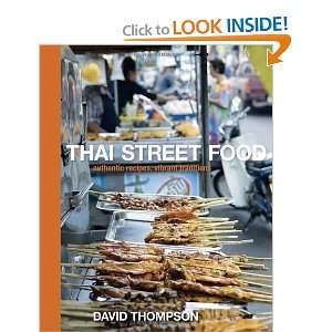  Thai Street Food [Hardcover]: David Thompson: Books