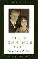 Finis Jennings Dake His Life Leon Bible