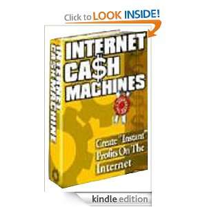 Internet Cash Machine Ann Bird  Kindle Store