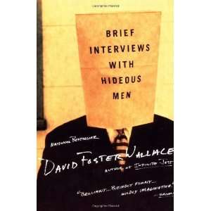   Interviews with Hideous Men [Paperback]: David Foster Wallace: Books