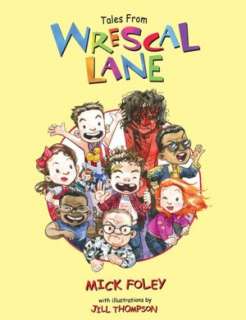   Tales from Wrescal Lane by Mick Foley, World 
