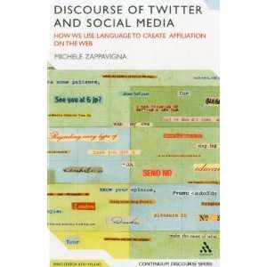  Discourse of Twitter and Social Media How We Use Language 