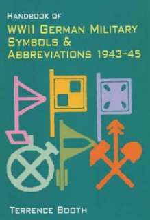 Handbook of WWII German Military Symbols and Abbreviations 1943 45