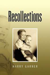 BARNES & NOBLE  Recollections by Harry Garner, Xlibris Corporation 