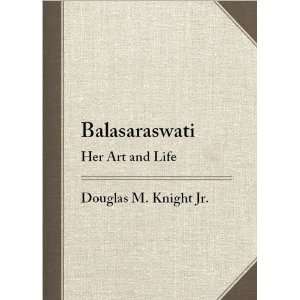   Art and Life [Hardcover](2010) Douglas M. Knight Jr. (Author) Books