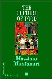 The Culture of Food, (0631202838), Massimo Montanari, Textbooks 