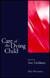   the Dying Child, (0192619837), Ann Goldman, Textbooks   