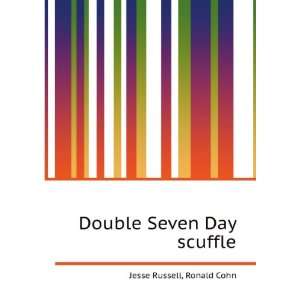  Double Seven Day scuffle Ronald Cohn Jesse Russell Books