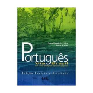 Portugues Via Brasil: Um Curso Avancado Para Estrangeiros Livro Aluno 