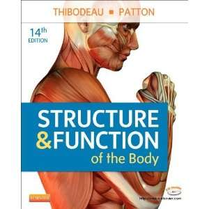   of the Body   Hardcover, 14e [Hardcover] Gary A. Thibodeau PhD Books