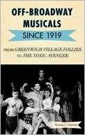   since 1919 From Greenwich Village Follies to The Toxic Avenger