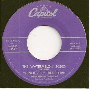 TENNESSEE ERNIE FORD 45 The Watermelon Song  