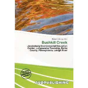  Bushkill Creek (9786136519692) Eldon A. Mainyu Books