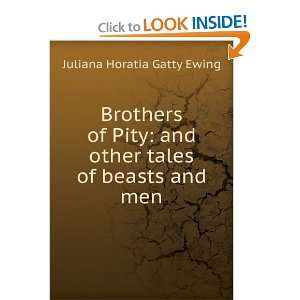   Pity and Other Tales of Beasts and Men Juliana Horatia Ewing Books