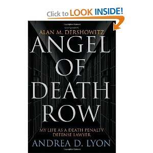   Life as a Death Penalty Defense Lawyer [Hardcover]: Andrea Lyon: Books