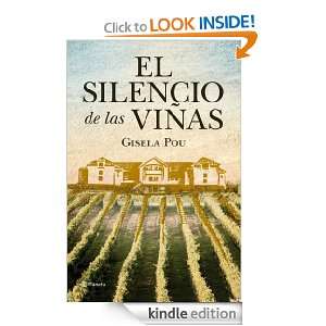 El silencio de las viñas (Spanish Edition) Pou Gisela, Ana Rita Da 