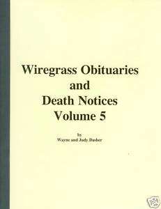 Wiregrass Obituaries and Death Notices Vol. 5  