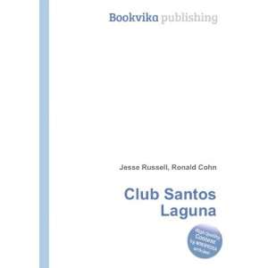  Club Santos Laguna Ronald Cohn Jesse Russell Books