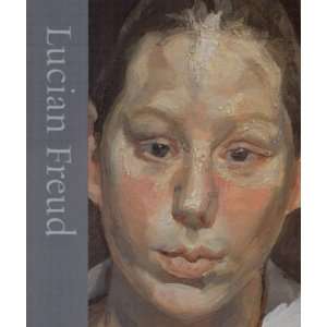  Lucian Freud [Hardcover]: William Feaver: Books