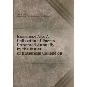  Brasenose Ale A Collection of Poems Presented Annually by 