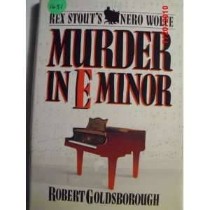  Murder in E Minor Rex Goldsborough, Robert Stout Books