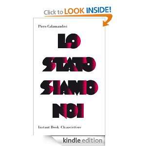 Lo Stato siamo noi (Instant book) (Italian Edition) Piero Calamandrei 