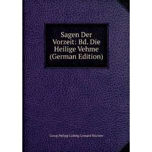   Vehme (German Edition) Georg Philipp Ludwig Leonard WÃ¤chter Books