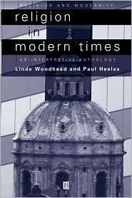 Religion in Modern Times An Interpretive Anthology, (0631210741 