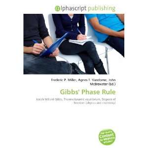 Gibbs Phase Rule: Frederic P. Miller, Agnes F. Vandome, John 