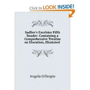   Treatise on Elocution, Illustated . Angela Gillespie Books
