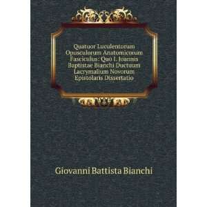   Novorum Epistolaris Dissertatio Giovanni Battista Bianchi Books