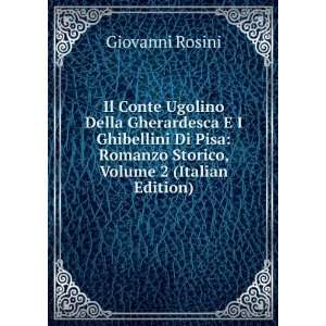    Romanzo Storico, Volume 2 (Italian Edition) Giovanni Rosini Books