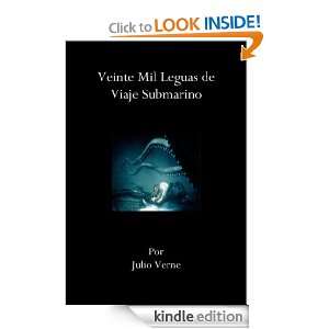 Veinte Mil Leguas de Viaje Submarino (Spanish Edition) Julio Verne 