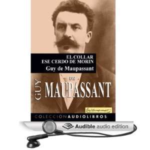   (Audible Audio Edition) Guy de Maupassant, Víctor Prieto Books