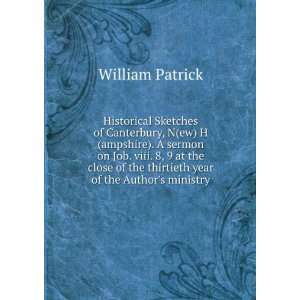   the thirtieth year of the Authors ministry. William Patrick Books
