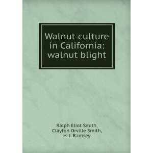   blight Clayton Orville Smith, H. J. Ramsey Ralph Eliot Smith Books