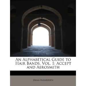  An Alphabetical Guide to Hair Bands, Vol. 1 Accept and 