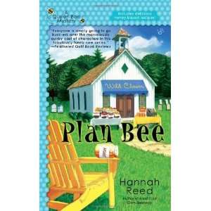   Bee (A Queen Bee Mystery) [Mass Market Paperback]: Hannah Reed: Books