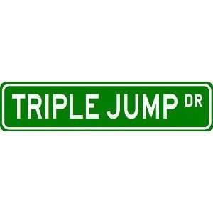 : TRIPLE JUMP Street Sign   Sport Sign   High Quality Aluminum Street 