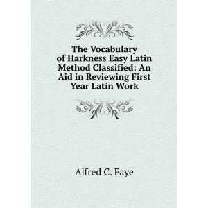  The Vocabulary of Harkness Easy Latin Method Classified 