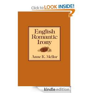 English Romantic Irony Anne K. Mellor  Kindle Store
