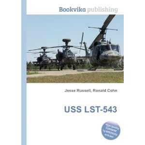  USS LST 543 Ronald Cohn Jesse Russell Books