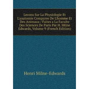  De Paris Par H. Milne Edwards, Volume 9 (French Edition): Henri Milne