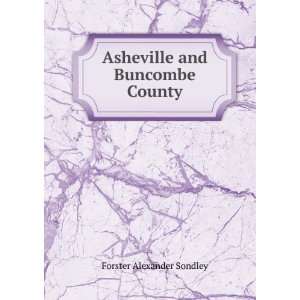  Asheville and Buncombe County Forster Alexander Sondley 
