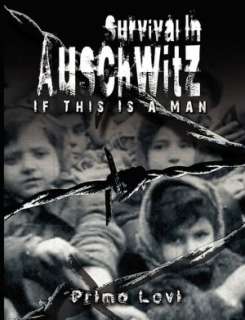  Survival in Auschwitz by Primo Levi, Beta Nu Publishing  Hardcover