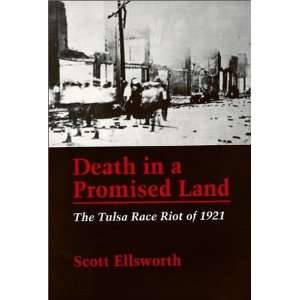  Death in a Promised Land: The Tulsa Race Riot of 1921 