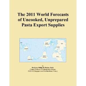 The 2011 World Forecasts of Uncooked, Unprepared Pasta Export Supplies 