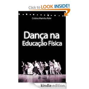 Dança na educação física (Portuguese Edition) Cristina Marinho 