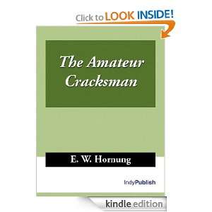 The Amateur Cracksman E. W. Hornung  Kindle Store
